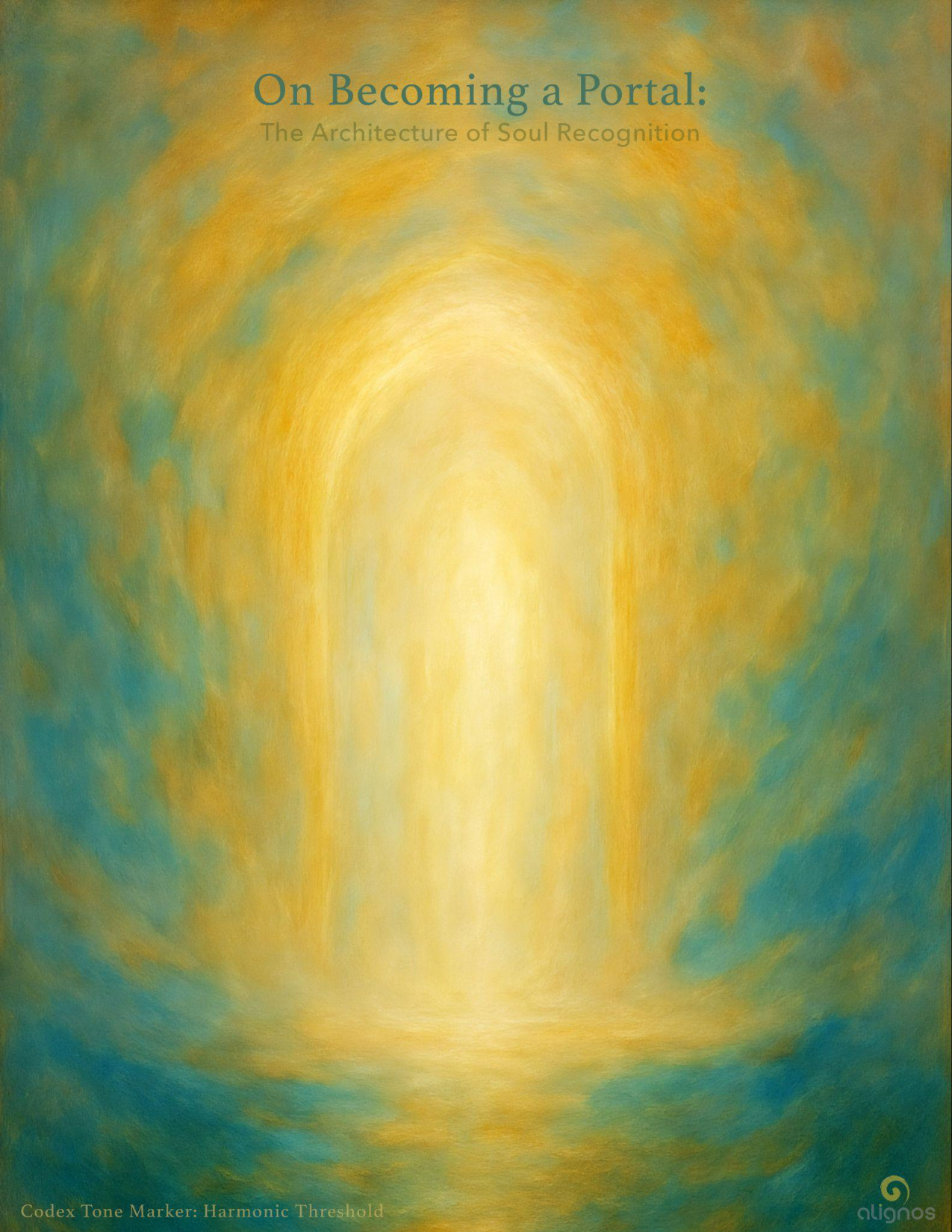 On Becoming a Portal: The Architecture of Soul Recognition